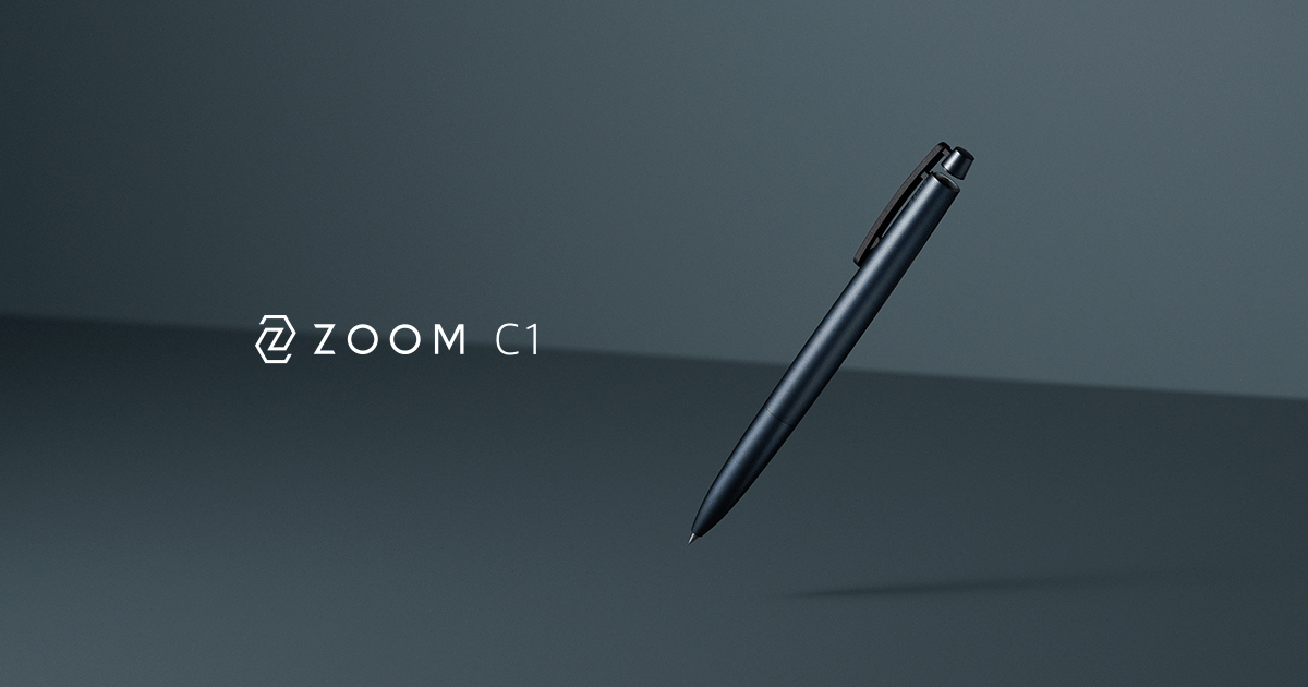 ZOOM C1 —日本発のコンテンポラリーデザインペン
